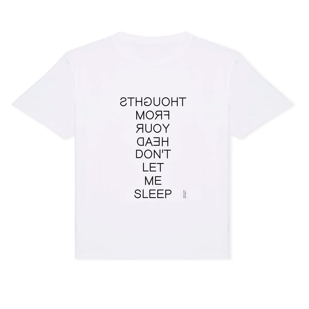 T-shirt | Shilpa Gupta | Thoughts from your head don't let me sleep