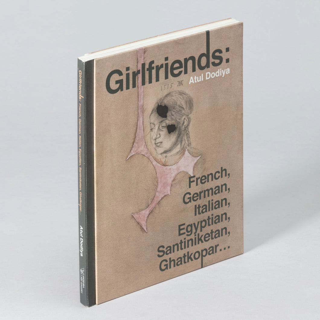 Atul Dodiya: Girlfriends: French, German, Italian, Egyptian, Santiniketan, Ghatkopar... | 2017